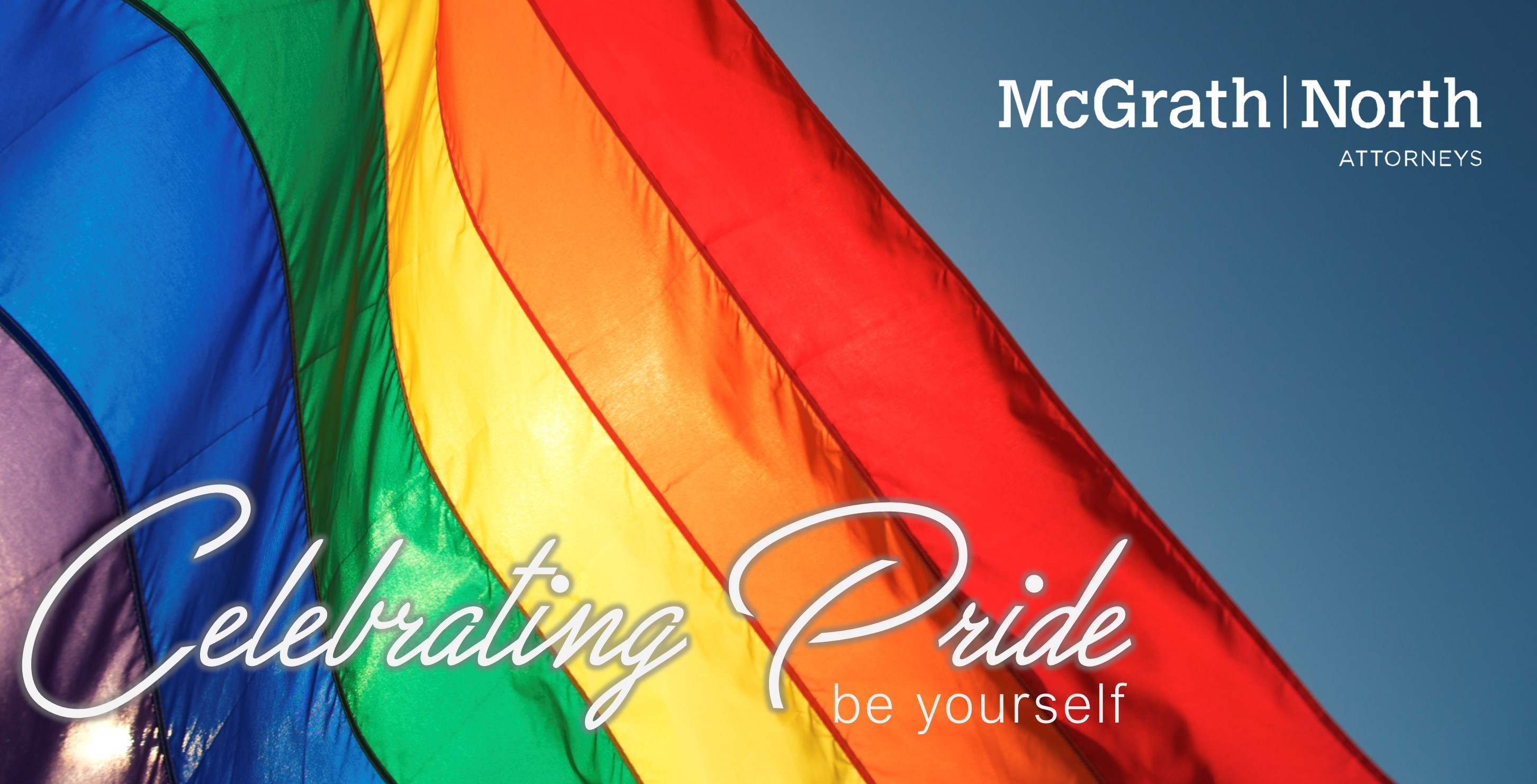 Pride month mcgrath north a client driven law firm supporting